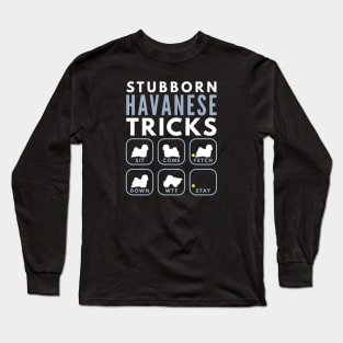 Stubborn Havanese Cuban Bichon Tricks - Dog Training Long Sleeve T-Shirt